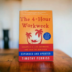 The 4-Hour Workweek Escape 9-5 By Timothy Ferris